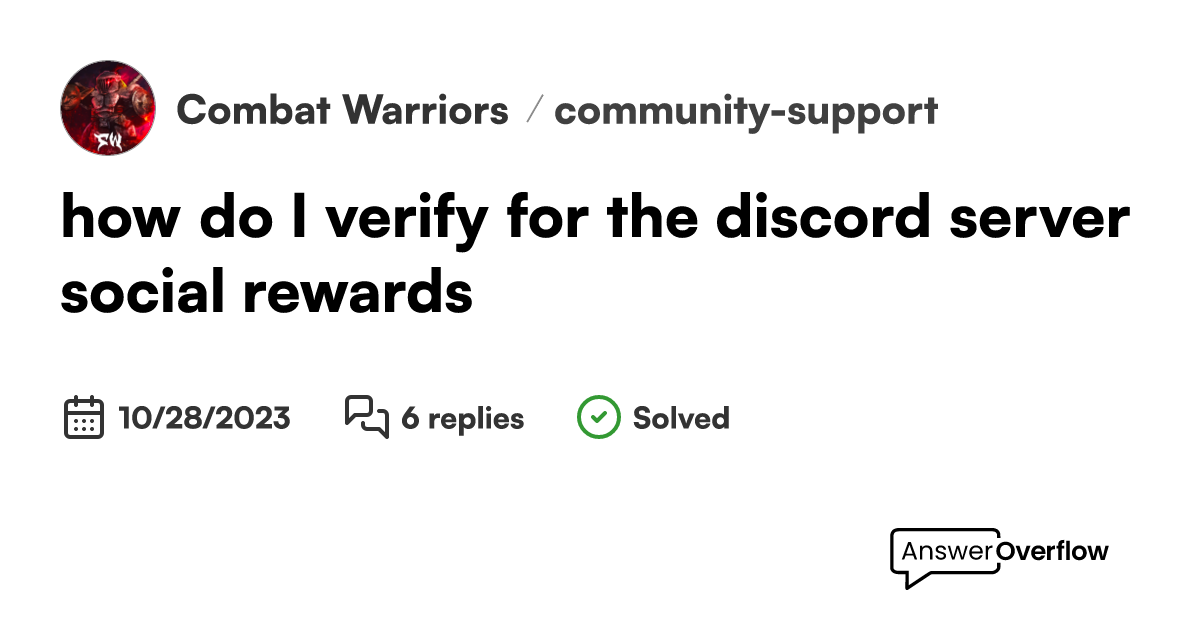 how do I verify for the discord server social rewards? - Combat Warriors